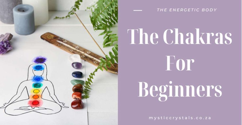 Energetic Body - Chakras For Beginners