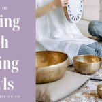 The Healing Benefits of Singing Bowls