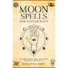 Moon Spells for Witchcraft